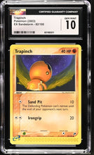Load image into Gallery viewer, CGC GEM 10 Trapinch EX Sandstorm (Graded Card)