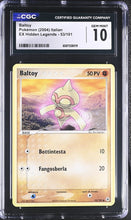 Load image into Gallery viewer, CGC GEM 10 Italian Baltoy Hidden Legends (Graded Card)
